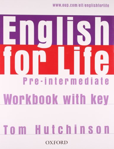 English for Life Pre-Intermediate. Workbook with Key